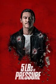 5lbs of Pressure မြန်မာစာတန်းထိုး