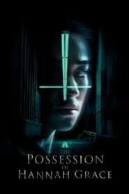 The Possession of Hannah Grace မြန်မာစာတန်းထိုး