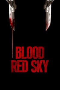 Blood Red Sky မြန်မာစာတန်းထိုး