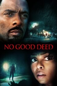 No Good Deed မြန်မာစာတန်းထိုး