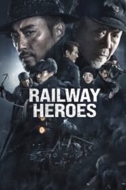 Railway Heroes မြန်မာစာတန်းထိုး