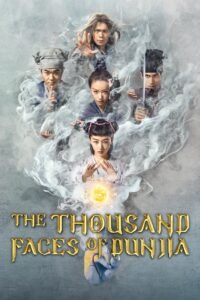 The Thousand Faces of Dunjia မြန်မာစာတန်းထိုး