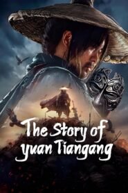 The Story of Yuan Tiangang (2024) mmsub