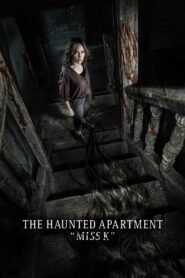 The Haunted Apartment: “Miss K” (2024)